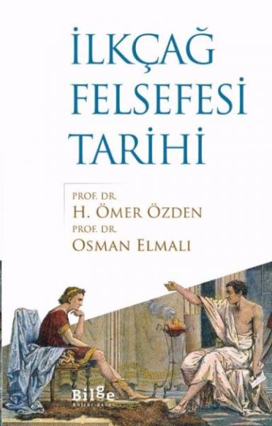 İlkçağ Felsefesi Tarihi OSMAN ELMALI