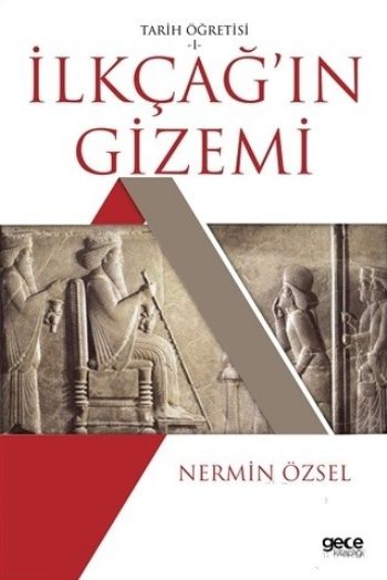 İlkçağın Gizemi Nermin Özsel