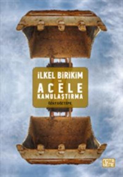 İlkel Birikim ve Acele Kamulaştırma