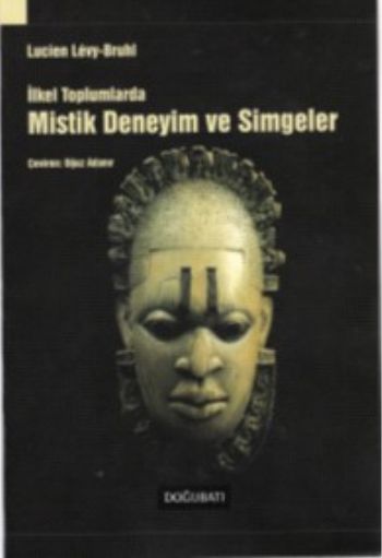 İlkel Toplumlarda Mistik Deneyim ve Simgeler %17 indirimli Lucien Levy