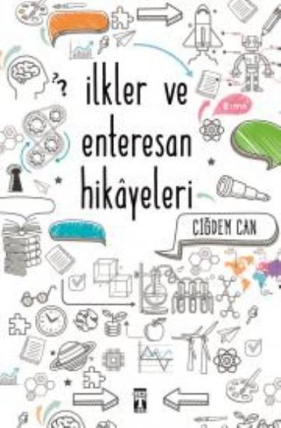 İlkler ve Enteresan Hikayeleri