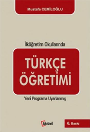 İlköğretim Okullarında Türkçe Öğretimi Mustafa Cemiloğlu