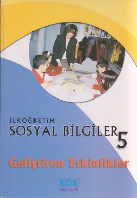 İlköğretim Sosyal Bilgiler 5 - Geliştiren Etkinlikler