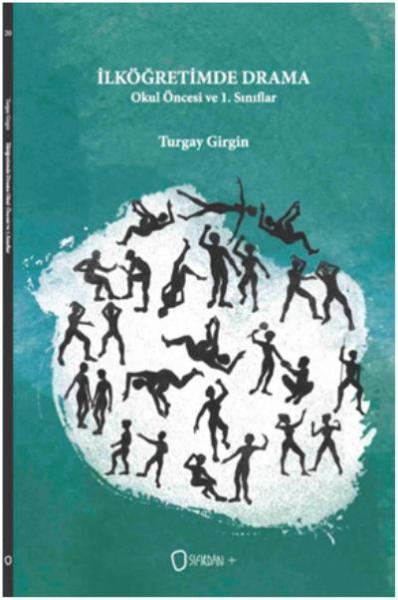 İlköğretimde Drama Okul Öncesi ve 1. Sınıflar Turgay Girgin