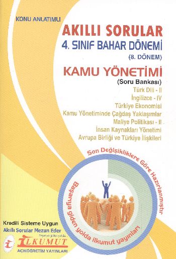 İlkumut Akıllı Sorular 4. Sınıf Bahar Dönemi (8.Dönem) Kamu Yönetimi S