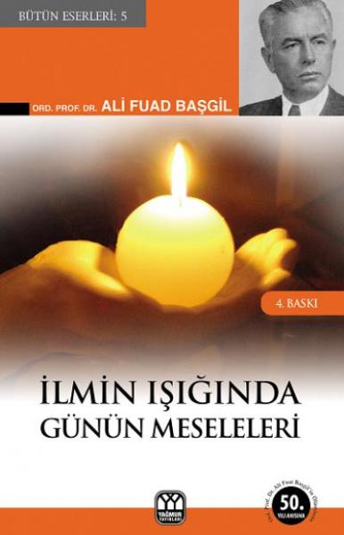 İlmin Işığında Günün Meseleleri