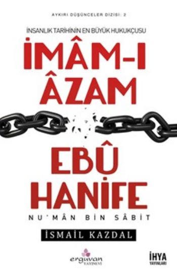 İmam-ı Azam Ebu Hanife İsmail Kazdal