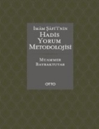 İmam Şafiinin Hadis Yorum Metodolojisi