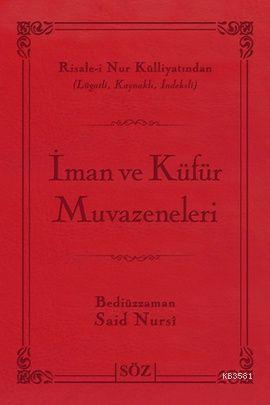 İman ve Küfür Muvazeneleri (Çanta Boy)