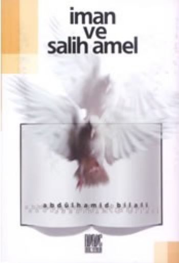 İman ve Salih Amel Abdülhamid Bilali