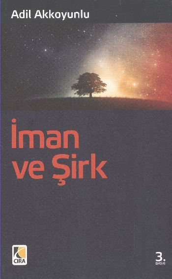 İman ve Şirk %17 indirimli Adil Akkoyunlu İman ve Şirk %17 indirimli Adil Akkoyunlu