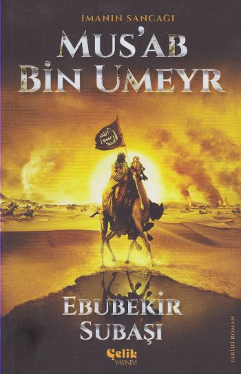 İmanın Sancağı Musab Bin Umeyr