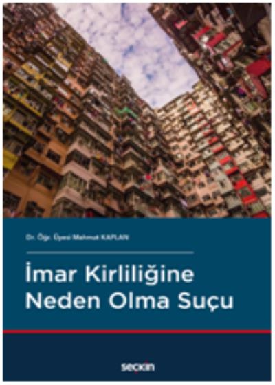 İmar Kirliliğine Neden Olma Suçu