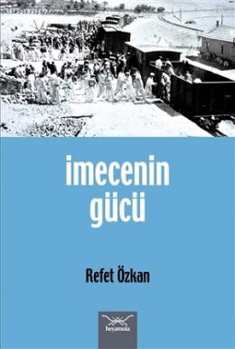 İmecenin Gücü Refet Özkan