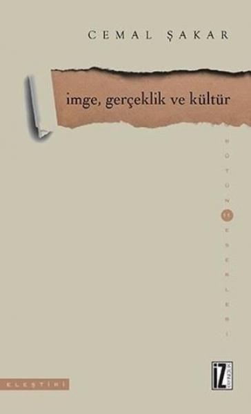 İmge,Gerçeklik ve Kültür Cemal Şakar