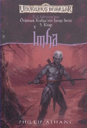 İmha / Unutulmuş Diyarlar Şarkılar ve Örümcek Kraliçe'nin Savaşı Serisi 5.kitap