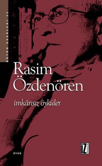 İmkansız Öyküler %17 indirimli Rasim Özdenören