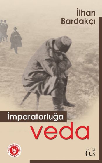 İmparatorluğa Veda %17 indirimli İlhan Bardakçı