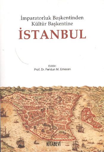 İmparatorluk Başkentinden Kültür Başkentine İstanbul