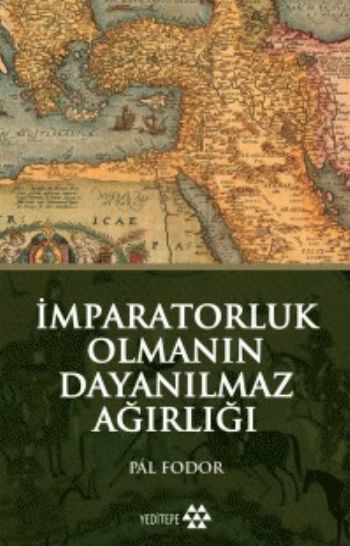 İmparatorluk Olmanın Dayanılmaz Ağırlığı