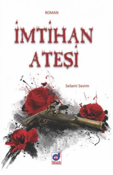 İmtihan Ateşi Selami Sevim