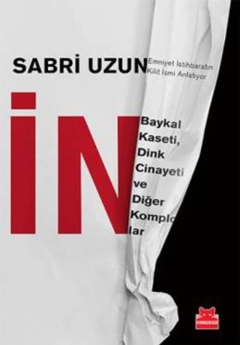 İn-Baykal Kaseti Dink Cinayeti ve Diğer Komplolar