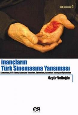 İnançların Türk Sinemasına Yansıması