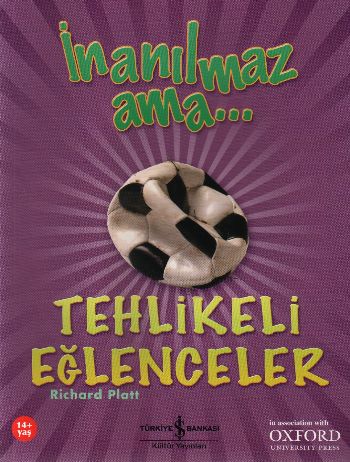 İnanılmaz ama... Tehlikeli Eğlenceler %30 indirimli Richard Platt