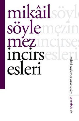 İncir Sesleri Mikail Söylemez