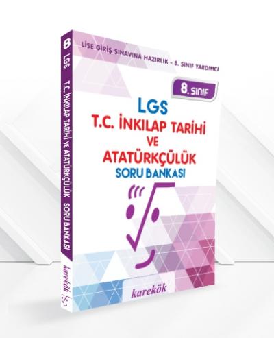 Karekök 8. Sınıf LGS T.C. İnkılap Tarihi ve Atatürkçülük Soru Bankası