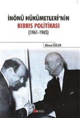 İnönü Hükümetlerinin Kıbrıs Politikası