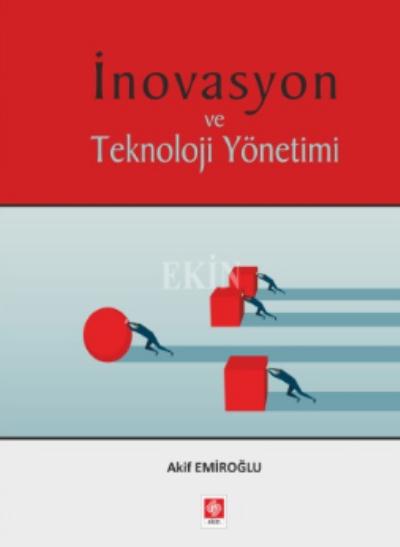 İnovasyon ve Teknoloji Yönetimi - Akif Emiroğlu