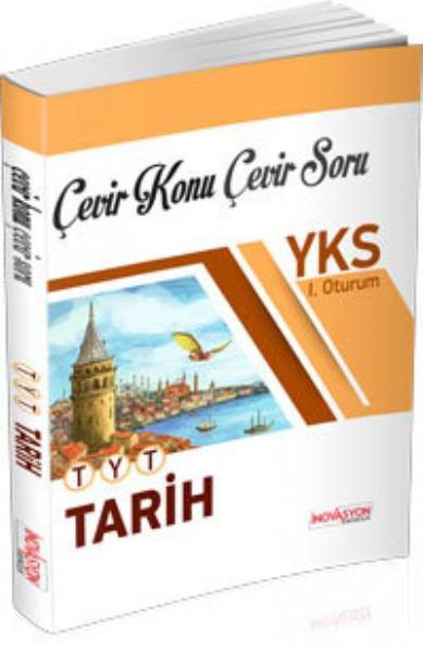 İnovasyon YKS TYT 1. Oturum Tarih Çevir Konu Çevir Soru Kolektif İnovasyon YKS TYT 1. Oturum Tarih Çevir Konu Çevir Soru Kolektif