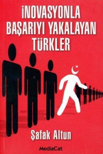 İnovasyonla Başarıyı Yakalayan Türkler