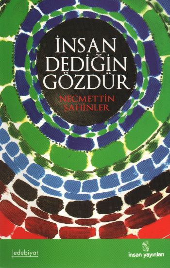 İnsan Dediğin Gözdür %17 indirimli Necmettin Şahinler İnsan Dediğin Gözdür %17 indirimli Necmettin Şahinler