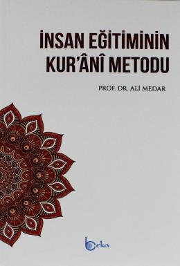 İnsan Eğitiminin Kur'ani Metodu Ali Medar