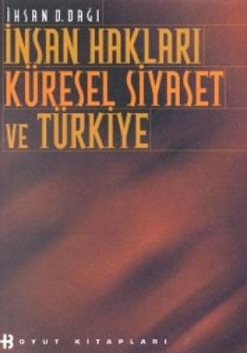 İnsan Hakları Küresel Siyaset Ve Türkiye %17 indirimli