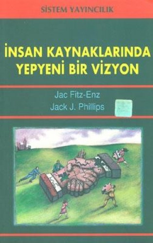 İnsan Kaynaklarında Yepyeni Bir Vizyon