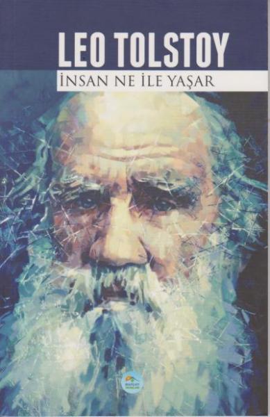 İnsan Ne ile Yaşar Leo Tolstoy