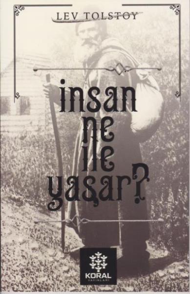 İnsan Ne İle Yaşar Lev Tolstoy