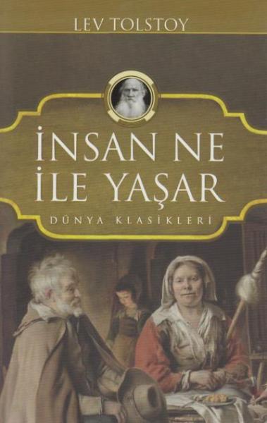 İnsan Ne İle Yaşar Lev Tolstoy