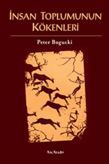 İnsan Toplumunun Kökenleri %17 indirimli Peter Bogucki