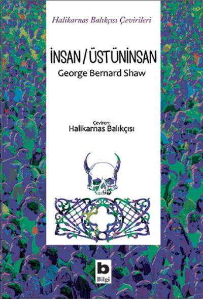 İnsan Üstüninsan George Bernard Shaw