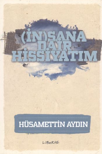 İnsana Dair Hissiyatım