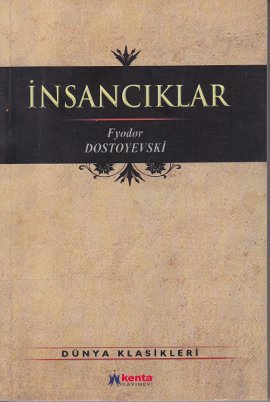 İnsancıklar Fyodor Mihailoviç Dostoyevski