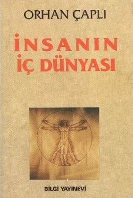 İnsanın İç Dünyası Orhan Çaplı