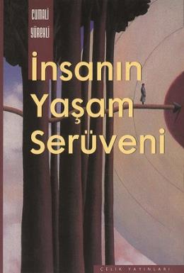 İnsanın Yaşam Serüveni Cumali Yürekli