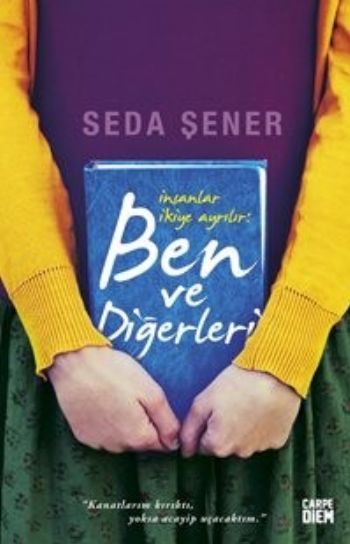 İnsanlar İkiye Ayrılır: Ben ve Diğerleri Seda Şener