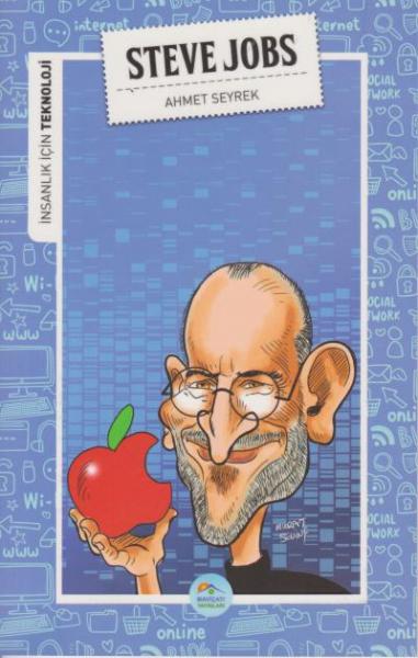 İnsanlık İçin Teknoloji - Steve Jobs Ahmet Seyrek