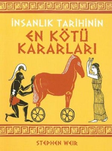 İnsanlık Tarihinin En Kötü Kararları